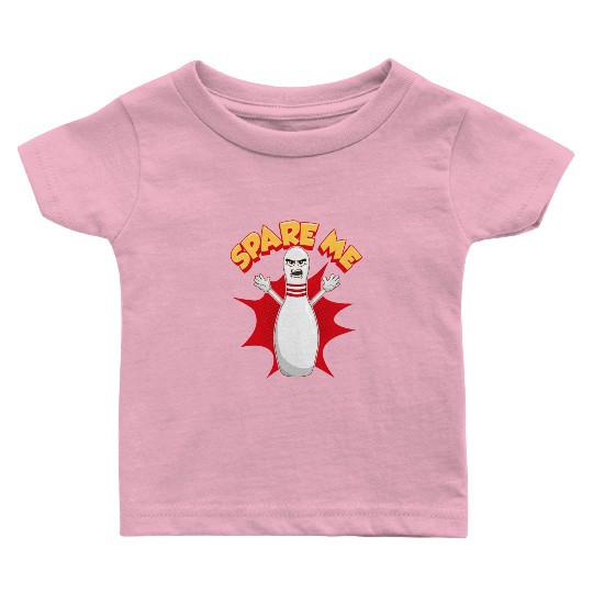 Funny Scared Angry Bowling Pin: Spare Me Gift Idea Baby T Shirts