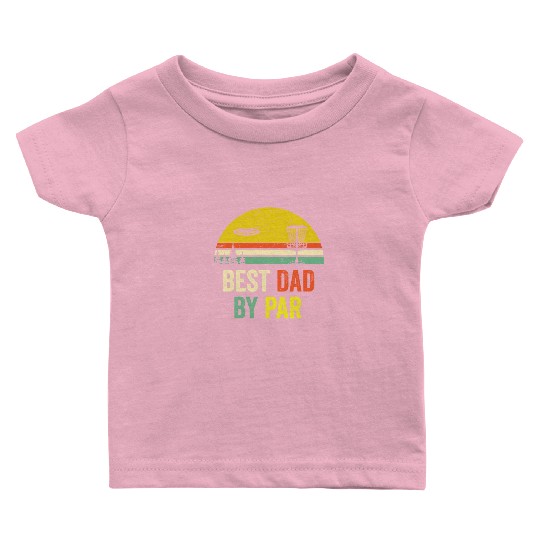 70s 80s Inspired Best Dad By Par Fathers Day Disc Baby T Shirts