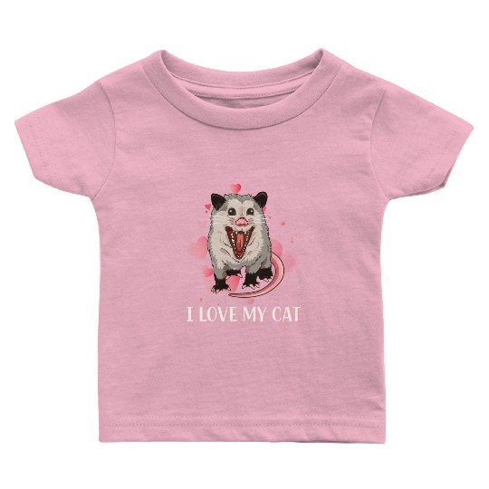 I Love My Cat Funny Trash Animal Possum Baby T Shirts
