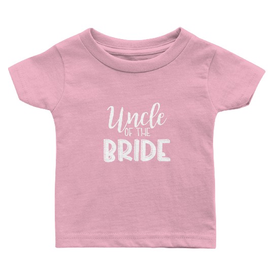 Uncle Of The Bride Wedding | Bridesman Man of Baby T Shirts