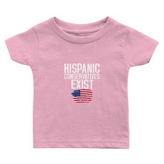Hispanic Conservatives Exist Trump 2020 Election Baby T Shirts