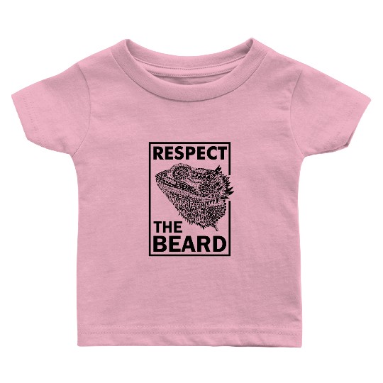 Bearded Dragon Respect The Beard Lizard And Reptil Baby T Shirts