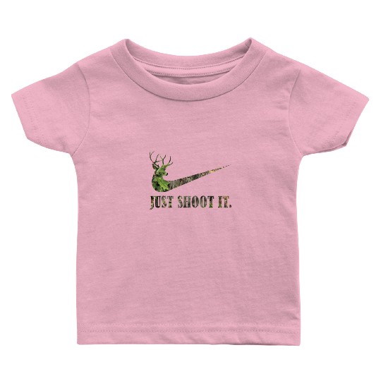 Just Shoot It Deer Hunting Camouflage Baby T Shirts