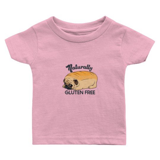 GLUTEN FREE CUTE PUG BREAD Baby T Shirts