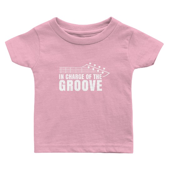 Bass Player In Charge of the Groove Bassist Baby T Shirts