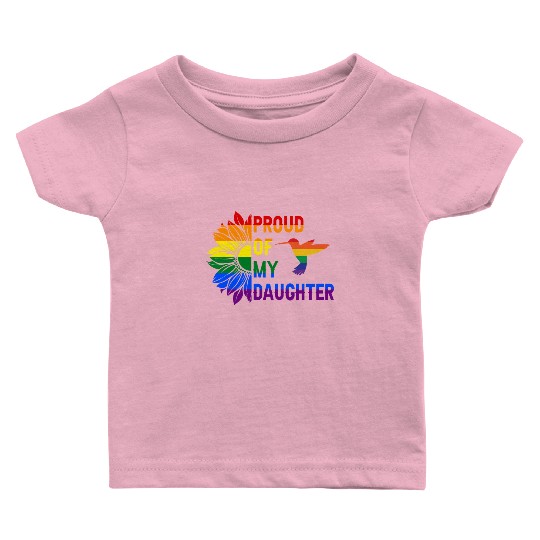 Proud of My Daughter Gay Pride Rainbow Sunflower Baby T Shirts