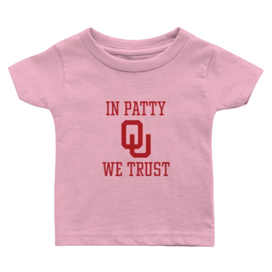 In Patty We Trust Oklahoma Softball Championship Baby T Shirts