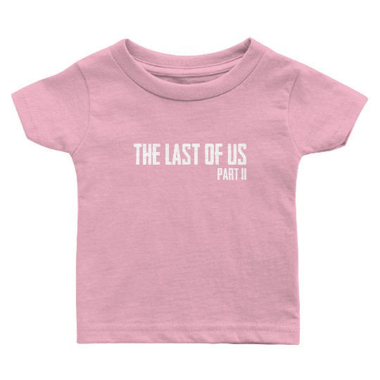The Last Of Us Part 2 Baby T Shirts