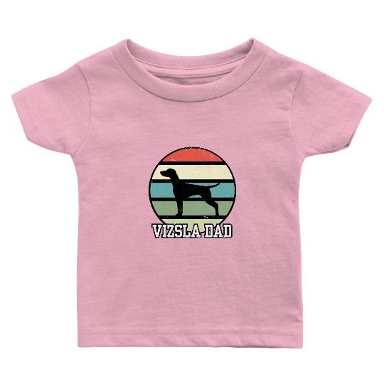 Vizsla Dad I Retro Vizsla Dad Baby T Shirts