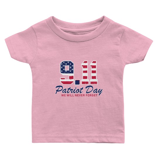Patriot Day Never Forget 9 11 Anniversary Baby T Shirts