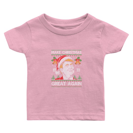 Make Christmas Great Again Funny Trump Ugly Xmas Baby T Shirts