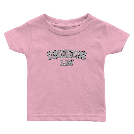 Oregon Lawyer Attorney Bar Graduate School Law Gif Baby T Shirts