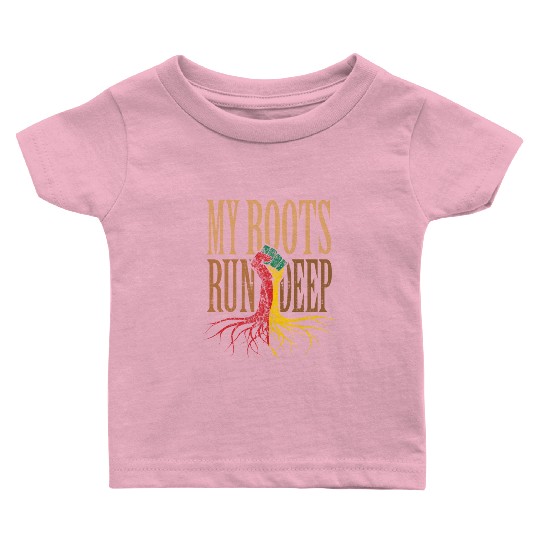 My RootsRun Deep Black History Black Pride Baby T Shirts