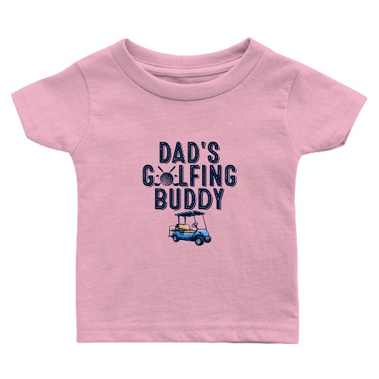 Dad And Golfing Buddy Matching Fathers Day Baby T Shirts