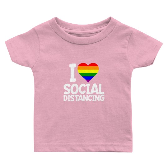 I Love Social Distancing LGBTQ Gay Pride Baby T Shirts