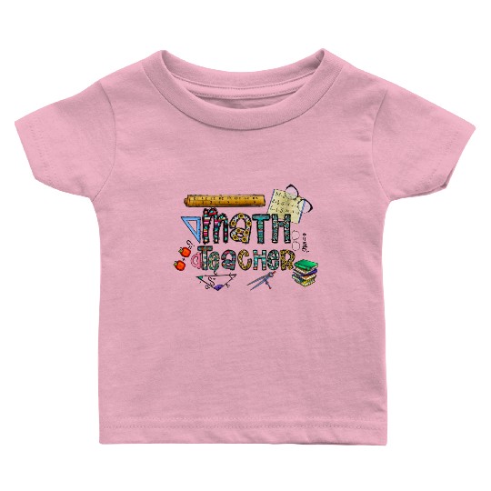 Math Teacher Baby T Shirts