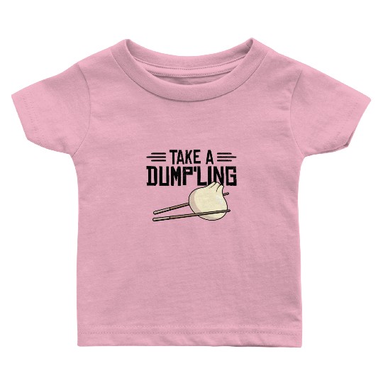 Dumpling Asian Food Chinese Food Fan Baby T Shirts