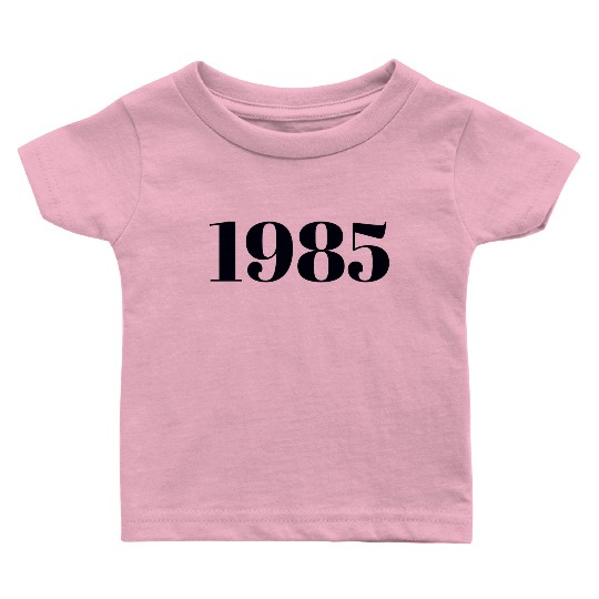 1985 Baby T Shirts
