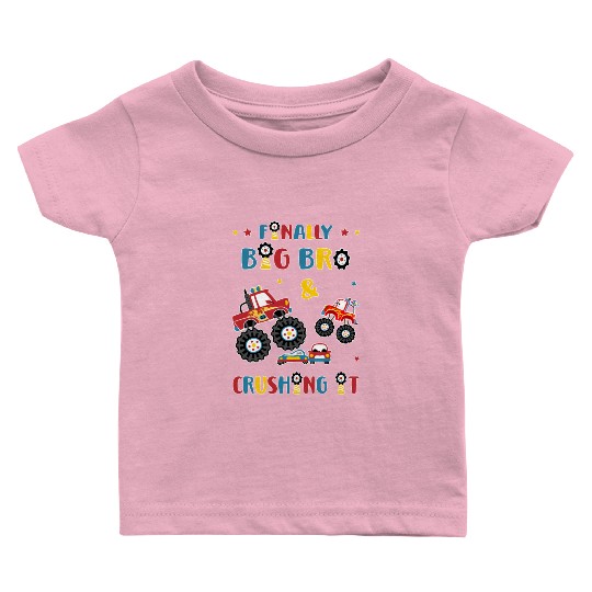 Big Brother Monster Truck and Car -Finally Big Bro Baby T Shirts