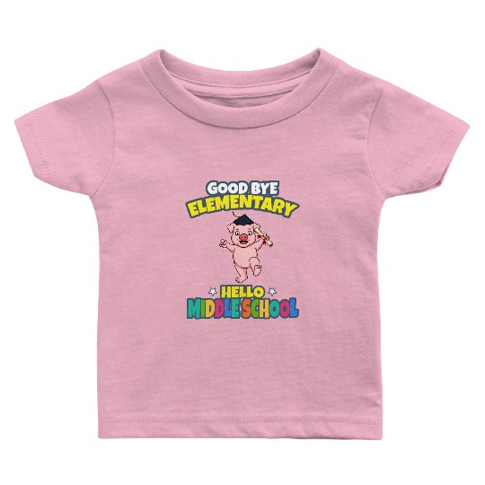 Good Bye Elementary Hello Middle School Graduation Baby T Shirts