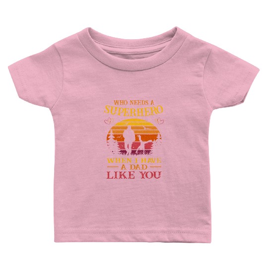 Superhero - A Dad Like You - Father's day - Kids Baby T Shirts