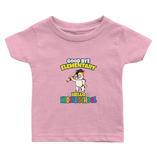 Good Bye Elementary Hello Middle School Graduation Baby T Shirts
