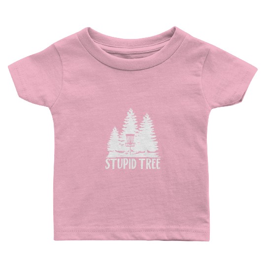 Stupid Tree Disc Golf Baby T Shirts