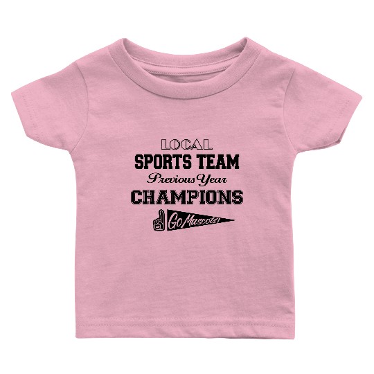 Go Local Sports Team (Black Text) Baby T Shirts