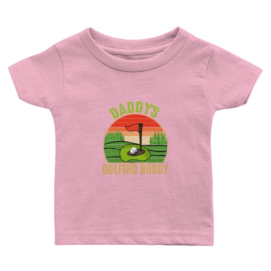 Daddy's Golfing Buddy Fathers Day Baby T Shirts