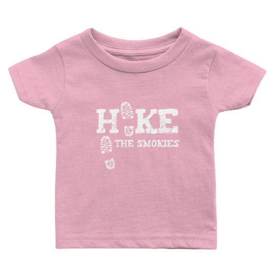Hike The Smokies Great Smoky Mountains Gatlinburg Baby T Shirts