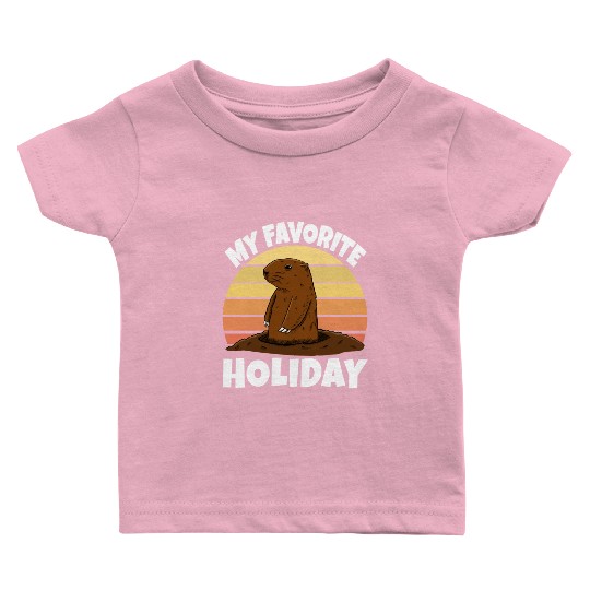 My Favourite Holiday Groundhog Baby T Shirts