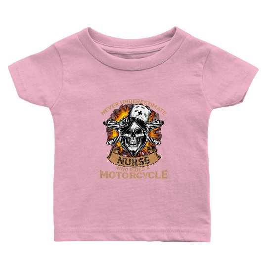 Never Underestimate Nurse Who Rides Motorcycle Gif Baby T Shirts