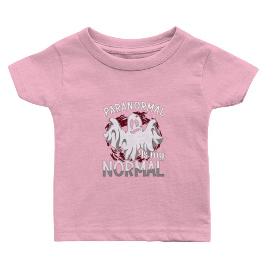 Ghost Hunter Paranormal Is My Normal Ghost Hunting Baby T Shirts