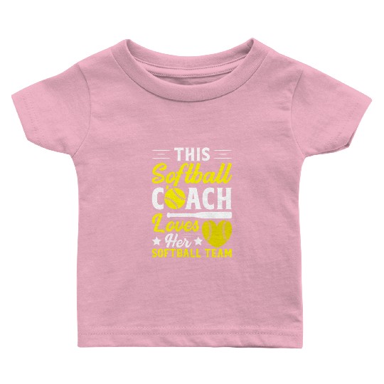 This Softball Coach Loves Her Softball Team Baby T Shirts