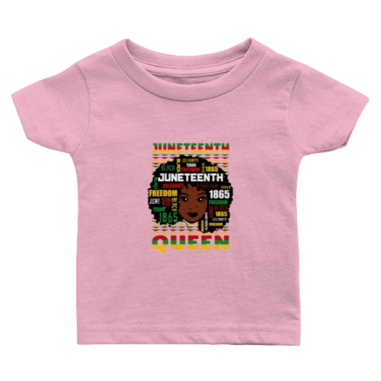 Juneteenth Black History Day Pride Gift Baby T Shirts