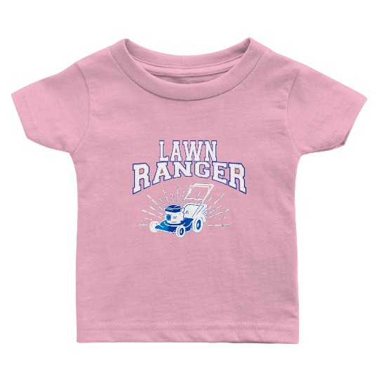 Lawn Ranger Funny Gardeners Gardening Lovers Gift Baby T Shirts