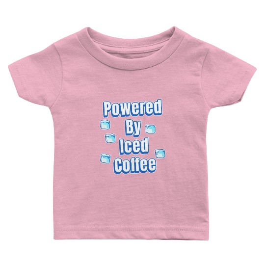 Powered By Iced Coffee Baby T Shirts