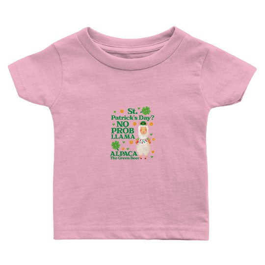 St. Patrick's Day? No Prob Llama Alpaca Green Beer Baby T Shirts