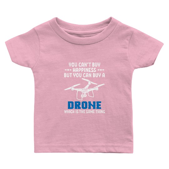 Drone Which Is The Same Thing Baby T Shirts