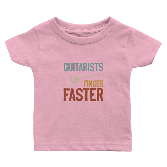 Guitarist Pun Adult Humor Funny Guitar Player Baby T Shirts