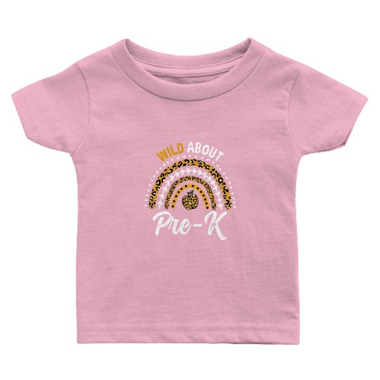 Wild About Pre-K Teacher Rainbow Baby T Shirts