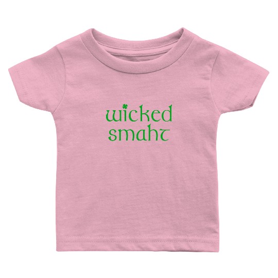 Wicked Smaht Irish Boston Baby T Shirts