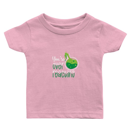 Chemistry Science Physics Research Nerd Humor Baby T Shirts