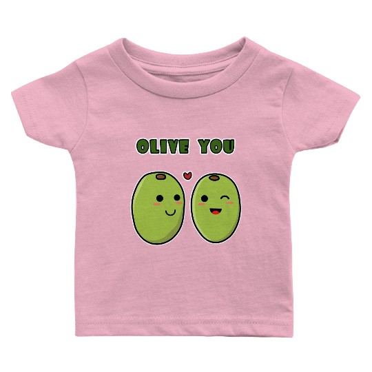 Kawaii Olive You for funny quote lover Baby T Shirts