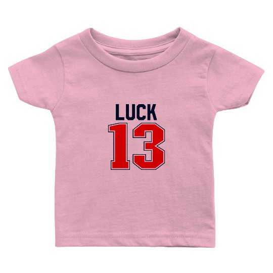 Luck 13 Jersey 13 My Lucky Number Lucky Thirteen Baby T Shirts