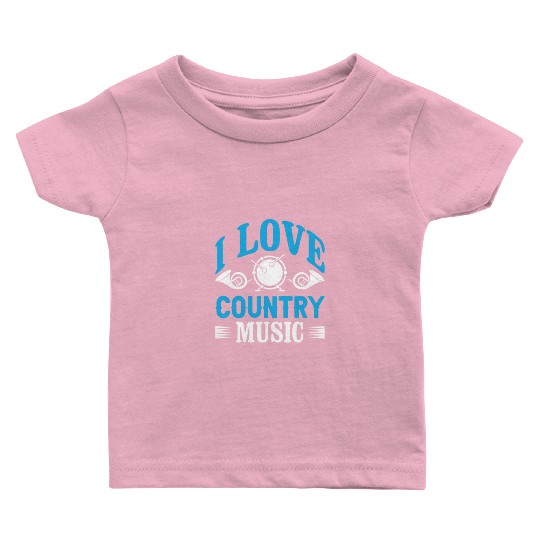 I love Country Music Baby T Shirts