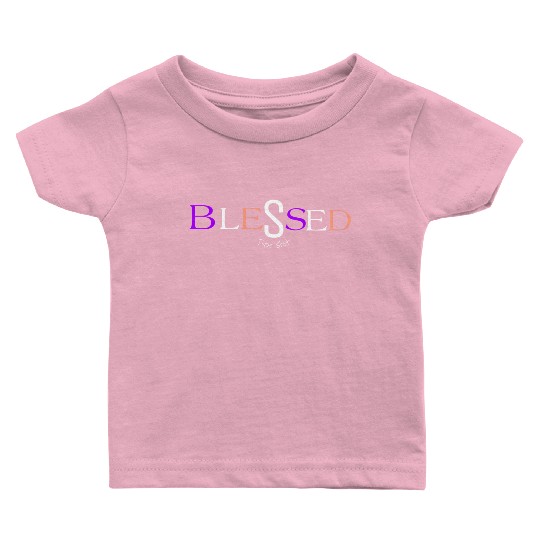 Purple and pink blessed aka pimp shit type shit Baby T Shirts