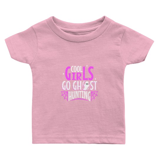 Cool girls go ghost hunting Baby T Shirts