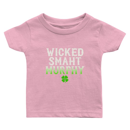 Wicked Smaht Murphy Clan Boston Irish Slang Baby T Shirts