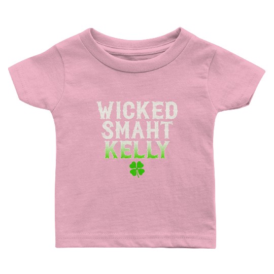 Wicked Smaht Kelly Clan Boston Irish Slang Baby T Shirts